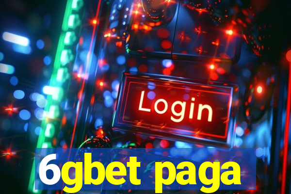 6gbet paga